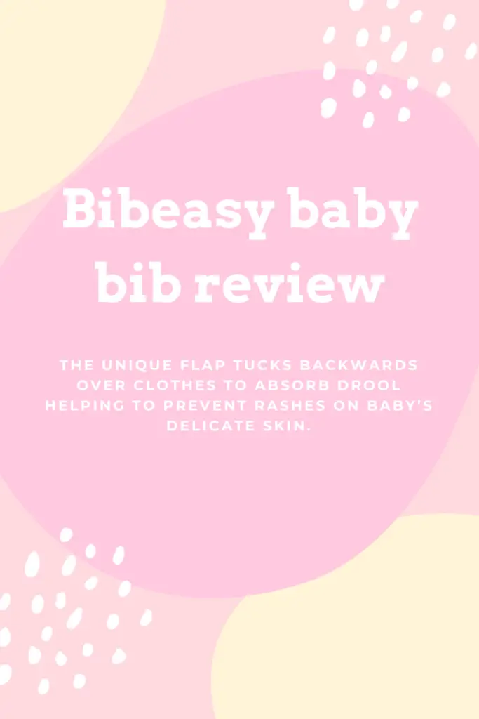 bibeasy baby bib review. The unique flap tucks backwards over clothes to absorb drool helping to prevent rashes on baby’s delicate skin.