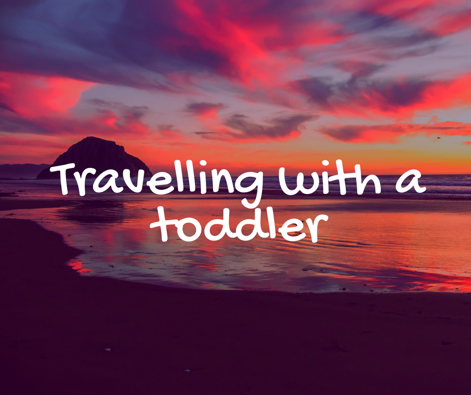 Tips for travelling with toddlers