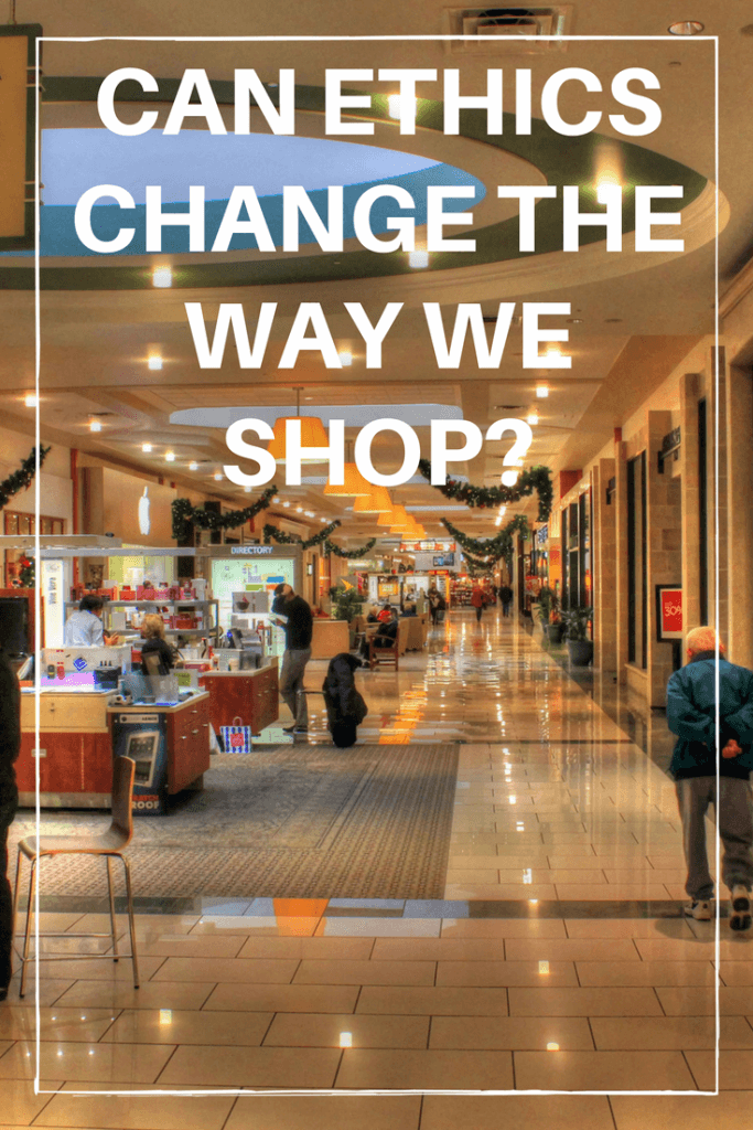 can ethics change the way we shop? #fairtrade #shopping