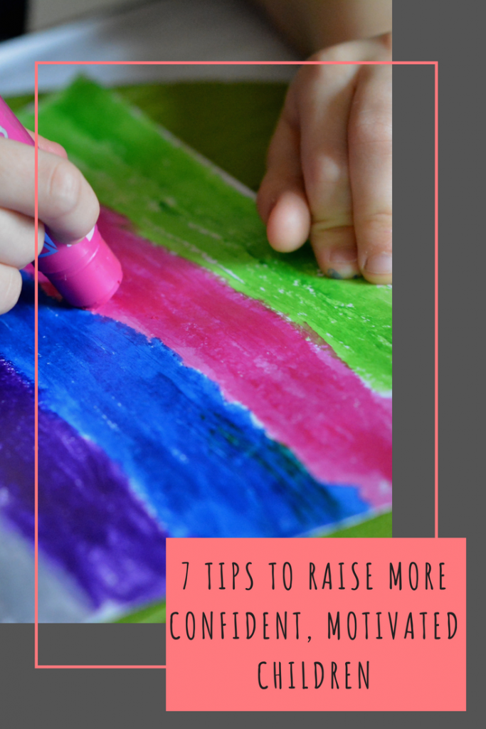 7 Tips to Raise More Confident, Motivated Children