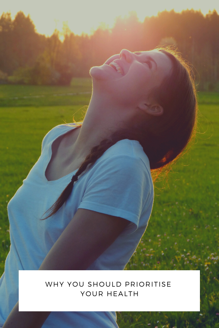 Why You Should Prioritise Your Health