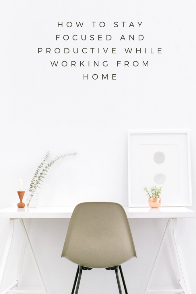 How to stay focused and productive while working from home