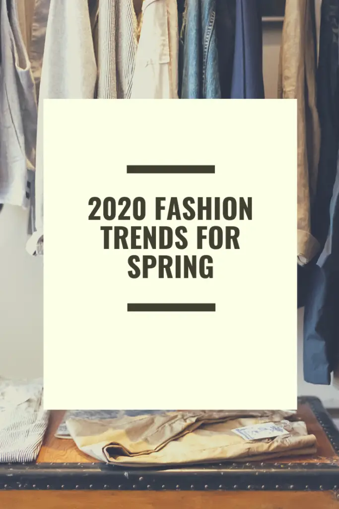 2020 Fashion trends for spring