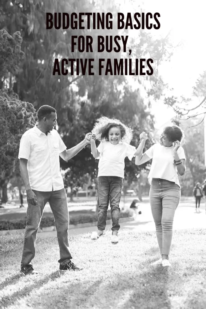 Budgeting Basics for Busy, Active Families