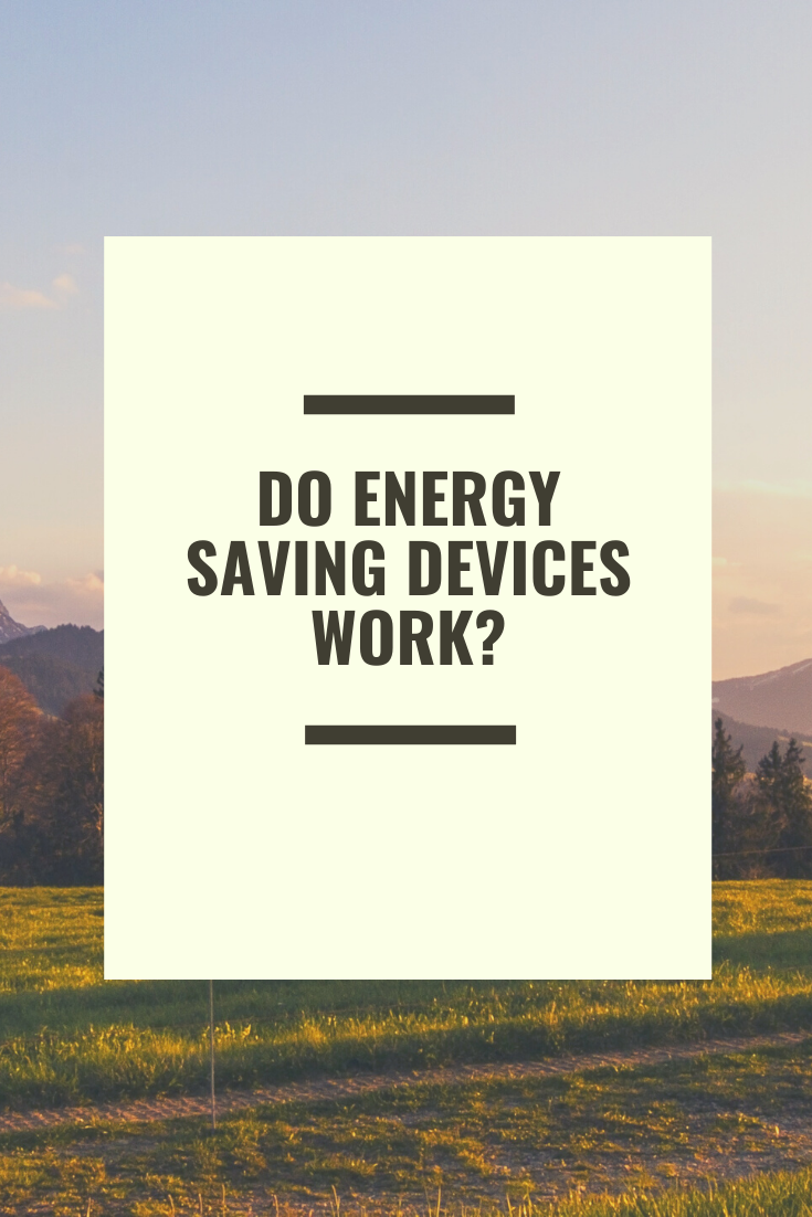 Do Energy Saving Devices Work?