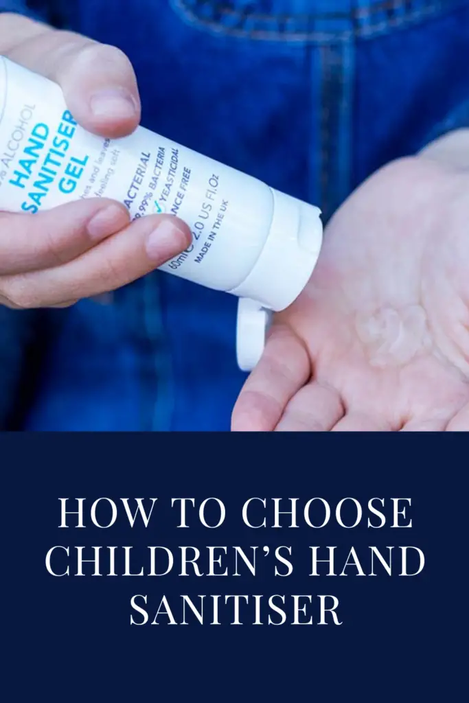 How to choose children’s hand sanitiser. Sanitising our hands is extremely important to reduce spreading bacteria, germs and viruses 