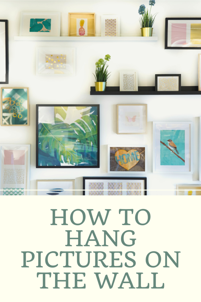 How to hang pictures on the wall. I have decided to research and figure out how to best go about arranging and hanging pictures on the walls.