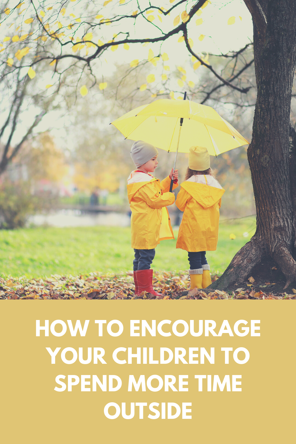 How to Encourage Your Children to Spend More Time Outside - Chilling ...